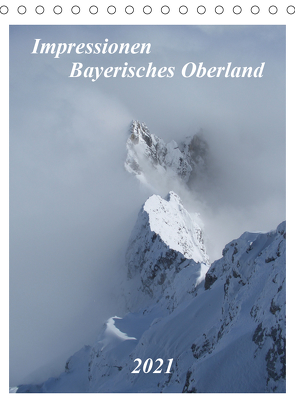 Impressionen Bayerisches Oberland (Tischkalender 2021 DIN A5 hoch) von Wesselak,  Mucki