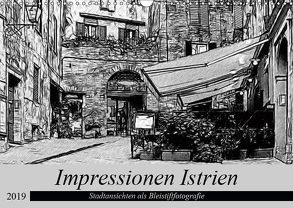 Impressionen Istrien – Stadtansichten als Bleistiftfotografie (Wandkalender 2019 DIN A3 quer) von Eckert,  Ralf