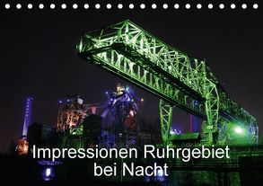 Impressionen Ruhrgebiet bei Nacht (Tischkalender 2018 DIN A5 quer) von von Sannowitz,  Andreas