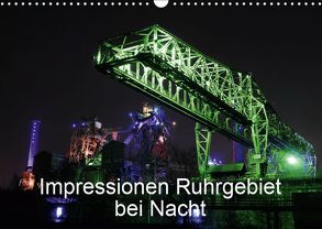 Impressionen Ruhrgebiet bei Nacht (Wandkalender 2019 DIN A3 quer) von von Sannowitz,  Andreas