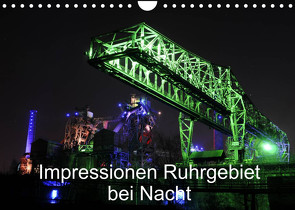 Impressionen Ruhrgebiet bei Nacht (Wandkalender 2022 DIN A4 quer) von von Sannowitz,  Andreas