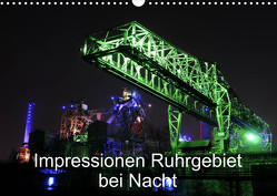 Impressionen Ruhrgebiet bei Nacht (Wandkalender 2023 DIN A3 quer) von von Sannowitz,  Andreas