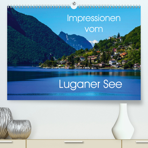 Impressionen vom Luganer See (Premium, hochwertiger DIN A2 Wandkalender 2021, Kunstdruck in Hochglanz) von Hampe,  Gabi