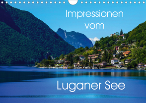 Impressionen vom Luganer See (Wandkalender 2021 DIN A4 quer) von Hampe,  Gabi