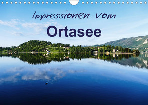 Impressionen vom Ortasee (Wandkalender 2023 DIN A4 quer) von Hampe,  Gabi