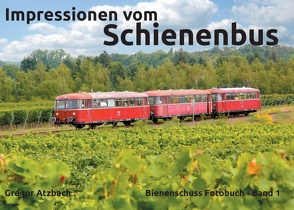 Impressionen vom Schienenbus von Atzbach,  Gregor