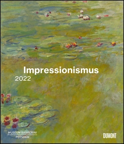 Impressionismus 2022 – Kunstkalender – Museum Barberini – Wandkalender im Format 34,5 x 40 cm – Spiralbindung