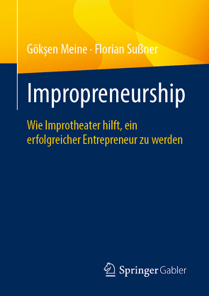 Impropreneurship von Meine,  Göksen, Sußner,  Florian