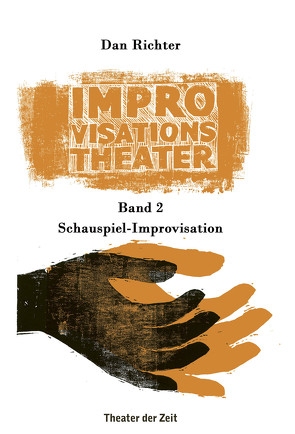 Improvisationstheater von Richter,  Dan