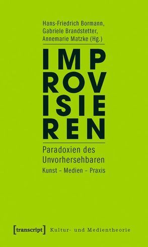 Improvisieren von Bormann,  Hans-Friedrich, Brandstetter,  Gabriele, Matzke,  Annemarie