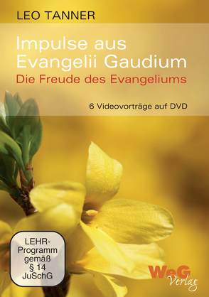 Impulse aus Evangelii Gaudium von Tanner,  Leo