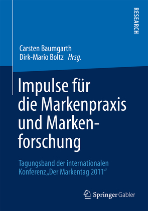 Impulse für die Markenpraxis und Markenforschung von Baumgarth,  Carsten, Boltz,  Dirk-Mario