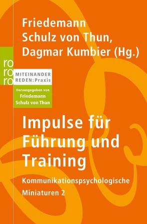 Impulse für Führung und Training von Barghaan,  Dina, Hanig,  Christian, Kumbier,  Dagmar, Poenisch,  Marcus, Schulz von Thun,  Friedemann, Soost,  Verena