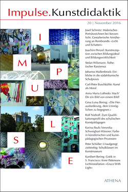 Impulse.Kunstdidaktik von Bering,  Gesa Luisa, Bering,  Kunibert, Buschkühle,  Carl-Peter, Loffredo,  Anna-Maria, Mußenbrock,  Johanna, Niehoff,  Rolf, Pauls,  Karina, Penzel,  Joachim, Schmitz,  Josef, Schüller,  Peter, Wilsmann,  Stefan