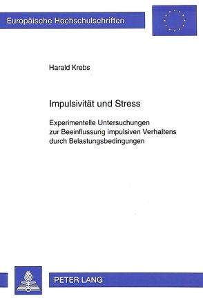 Impulsivität und Stress von Krebs,  Harald