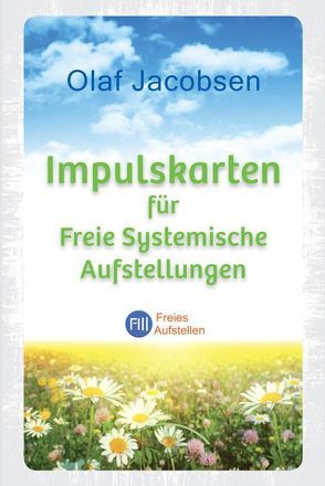 Impulskarten für Freie Systemische Aufstellungen von Jacobsen,  Olaf