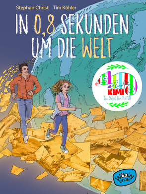 In 0,8 Sekunden um die Welt von Christ,  Stephan, Köhler,  Tim