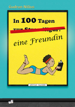 In 100 Tagen eine Freundin von Nilius,  Gudrun