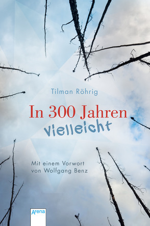 In 300 Jahren vielleicht von Röhrig,  Tilman