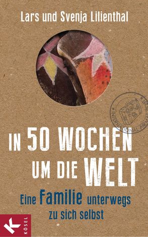 In 50 Wochen um die Welt von Lilienthal,  Lars, Lilienthal,  Svenja