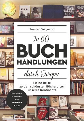 In 60 Buchhandlungen durch Europa von Woywod,  Torsten