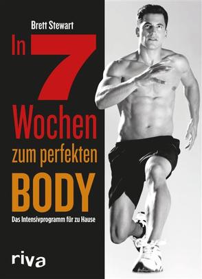 In 7 Wochen zum perfekten Body von Stewart,  Brett