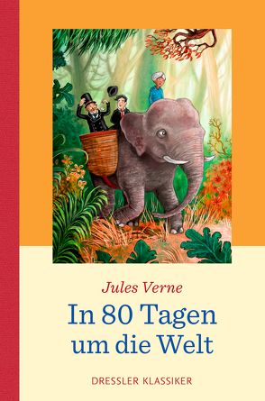 In 80 Tagen um die Welt von Doehlemann,  Martin, Körting,  Verena, Verne,  Jules, Wagener,  Hans-Jürgen