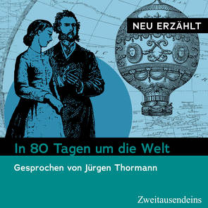 In 80 Tagen um die Welt – neu erzählt von Thormann,  Jürgen, Verne,  Jules