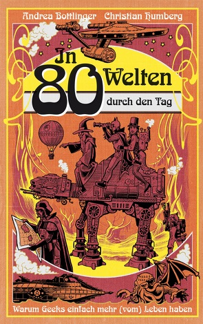 In 80 Welten durch den Tag von Bottlinger,  Andrea, Humberg,  Christian