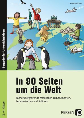 In 90 Seiten um die Welt von Schub,  Christine