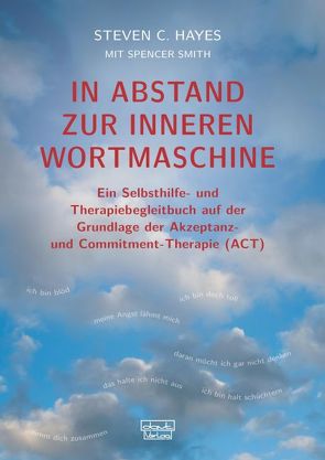 In Abstand zur inneren Wortmaschine von Hayes,  Steven C., Smith,  Spencer