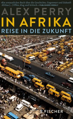 In Afrika: Reise in die Zukunft von Bischoff,  Michael, Perry,  Alex