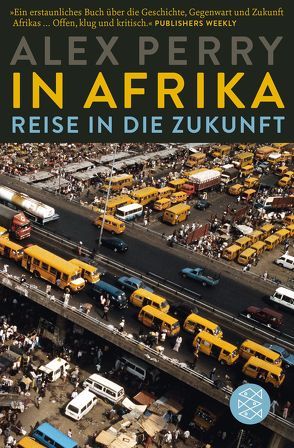 In Afrika: Reise in die Zukunft von Bischoff,  Michael, Perry,  Alex