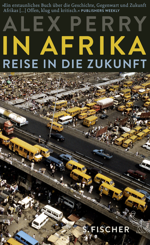 In Afrika: Reise in die Zukunft von Bischoff,  Michael, Perry,  Alex