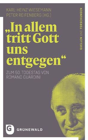 „In allem tritt Gott uns entgegen“ von Reifenberg,  Peter, Wiesemann,  Karl-Heinz