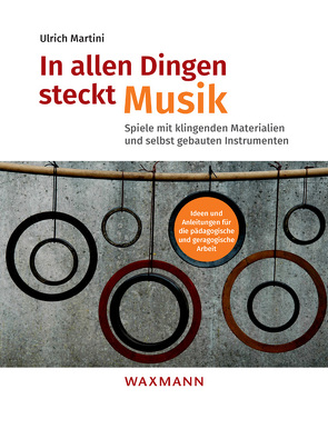 In allen Dingen steckt Musik von Martini,  Ulrich