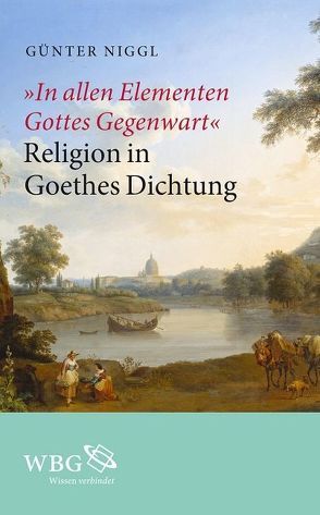 „In allen Elementen Gottes Gegenwart“ von Niggl,  Günter