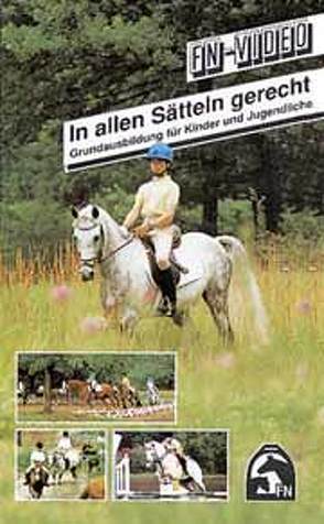 In allen Sätteln gerecht von Deutsche Reiterliche Vereinigung e.V. (FN), von Neumann-Cosel,  Isabelle