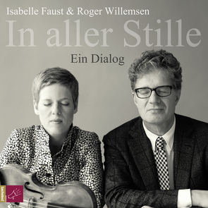 In aller Stille von Faust,  Isabelle, Willemsen,  Roger