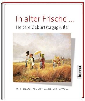 Geschenkbuch »In alter Frische …« von Bauch,  Volker, Spitzweg,  Carl