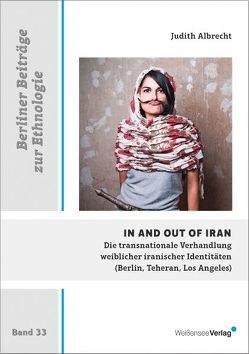 In and Out of Iran. von Albrecht,  Judith