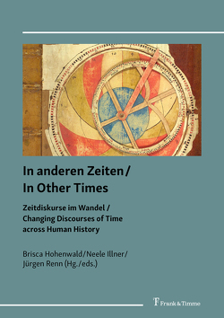 In anderen Zeiten / In Other Times von Hohenwald,  Brisca, Illner,  Neele, Renn,  Jürgen