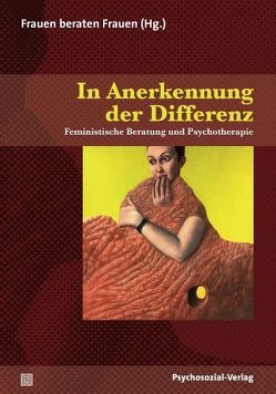 In Anerkennung der Differenz von Breitner,  Marion, Büchele,  Agnes, Ebermann,  Traude, Fritz,  Julia, Gallé,  Felice, Großmaß,  Ruth, Groth,  Sylvia, Kirschenhofer,  Sabine, Koellreuter,  Anna, Macke,  Karin, Pechriggl,  Alice, Scheffler,  Sabine, Scherl,  Margot, Schiggl,  Brigitte, Trotz,  Regina, Winkler,  Marietta, Zehetner,  Bettina