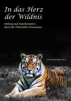 In das Herz der Wildnis von Mapel,  Daniel