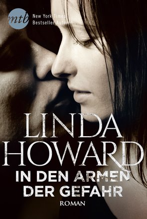 In den Armen der Gefahr von Hahn,  Katrin, Howard,  Linda, Martin,  Tess