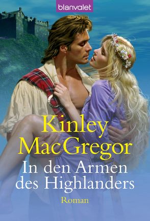 In den Armen des Highlanders von MacGregor,  Kinley, Malsch,  Eva