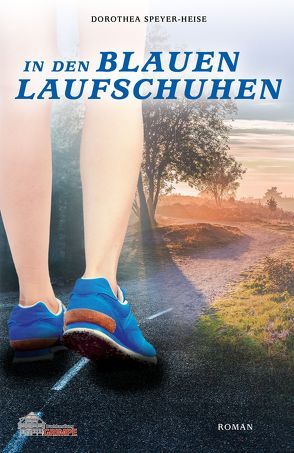 In den blauen Laufschuhen von Speyer-Heise,  Dorothea