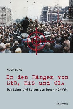 In den Fängen von StB, MfS und CIA von Glocke,  Nicole