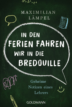 „In den Ferien fahren wir in die Bredouille“ von Lämpel,  Maximilian