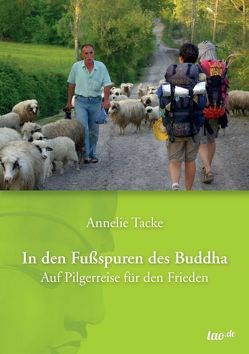 In den Fußspuren des Buddha von Tacke,  Annelie